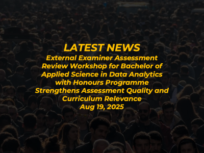External Examiner Assessment Review Workshop for Bachelor of Applied Science in Data Analytics with Honours Programme Strengthens Assessment Quality and Curriculum Relevance